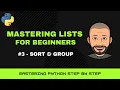 Python Lists Masterclass for Beginners - Sorting Grouping Lists with lambda