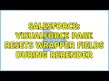 Salesforce Visualforce page resets wrapper fields during rerender 2 Solutions