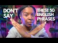 Download Lagu STOP SAYING THESE 50 ENGLISH PHRASES