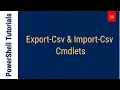 Export-Csv Import-Csv Cmdlets - PowerShell Tutorial