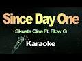 Since Day One - Skusta Clee ft. Flow G (Karaoke Version)