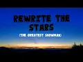 Lagu Rewrite the Stars (Lyrics video) - Sam Tsui \u0026 Daiyan Trisha cover ll The Greatest Showman