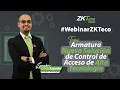 Webinar Armatura - New High-Tech Access Control Solution ZKTeco Colombia