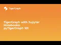 UCSD Integrate TigerGraph with Jupyter Notebooks Part 2