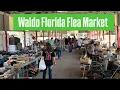 Waldo Florida Flea Market Picking Antiques Vintage Treasure Hunting Vlog
