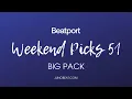 Beatport Weekend Picks 51 Melodic / Trance