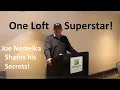 One Loft Race Superstar Joe Nemelka Spills his Secrets
