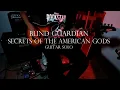 Secrets Of The American Gods - Blind Guardian (Guitar Cover)