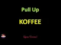 Koffee - Pull Up (Lyrics Version)