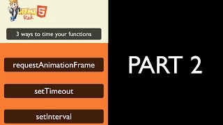 Timeouts Intervals and Request Animation Frame Part2