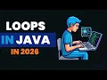 Java Loops Explained with Examples