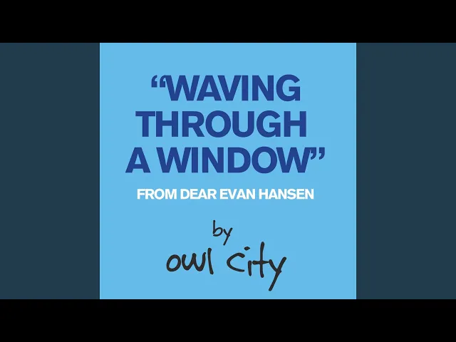 Download MP3 Waving Through a Window (From Dear Evan Hansen)