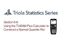 TI Section 6-6 Using the TI - Plus Calculator to Construct a Normal Quantile Plot