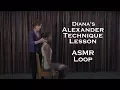 ASMR Loop Alexander Technique Lesson - 42 mins
