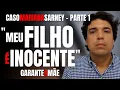 Download Lagu PARTE 1 CASO MARIANA SARNEY - MÃE DE LUCAS PORTO/ASSASSINO CONDENADO GARANTE: MEU FILHO É INOCENTE!