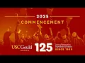 2025 USC Gould School of Law JD and Undergraduate Commencement Ceremony