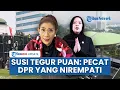 Download Lagu Puan Maharani Minta Maaf soal Demo Ricuh, Susi Pudjiastuti Geram: Pecat DPR Tak Berempati ke Rakyat