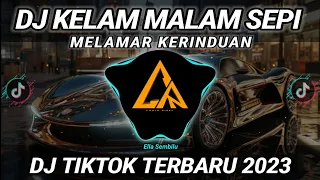 dj kelam malam sepi malamar kerinduan viral tiktok 2023 full bass dj ini yang kalian cari 