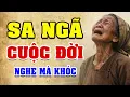 Download Lagu SA NGÃ CUỘC ĐỜI - Truyện Đời Tuổi Già Hay Nhất