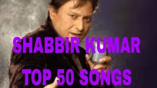 shabbir kumar top 50 songs