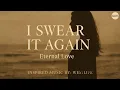 Download Lagu [LYRICS] I SWEAR IT AGAIN-ETERNAL LOVE A HEARTFELT PROMISE. TIMELESS BALLAD INSPIRED BY: WESTLIFE