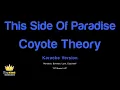 Coyote Theory - This Side Of Paradise (Karaoke Version)