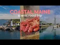 A Scenic Road Trip Guide to Maine s Coast