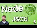 Intro to JSON JavaScript Object Notation - Node js Tutorial 8