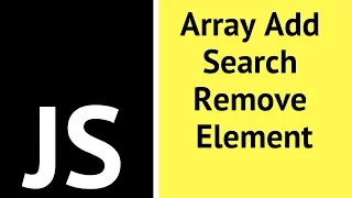 JavaScript - How To Add Search Remove Array Item In JS with source code
