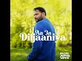 Aa Ja Diljaaniya (From "Daaru Na Peenda Hove")