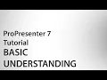 Understanding ProPresenter 7