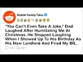 You Can t Even Take A Joke Dad Laughed After Humiliating Me At Christmas - Reddit Family Tales