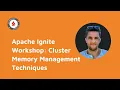 Apache Ignite Workshop Cluster Memory Management Techniques
