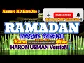 Download Lagu Ramadan/Kamoro HD KaraOke🎙️Haron Usman🎧 VersioN
