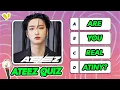 ATEEZ QUIZ REAL ATINY CAN ANSWER - KPOP QUIZ GAMES