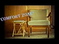 COMFORT ZONE