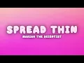 Mariah the Scientist - Spread Thin (Lyrics)