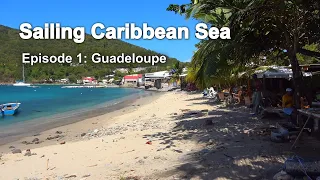 Sailing Caribbean Sea: #1 Guadeloupe