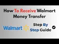 How To Receive Walmart Money Transfer