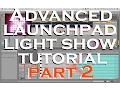 How Launchpad Light Shows Work Launchpad Light Show Tutorial Part 2
