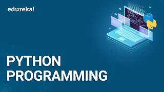 Programming in Python Python Programming Python for Tutorial Beginners Edureka