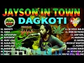 Download Lagu Dagkoti, Idana, Kapayapaan - Jayson In Town Nonstop Songs Reggae | Non-Stop Playlist 2022.