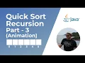 Quick Sort Algorithm in Java - Part 3 Recursion Animation Sorting Algorithms