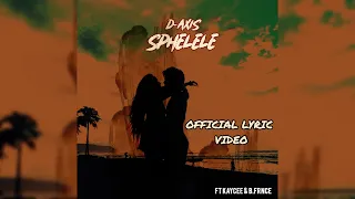 d axis ft kaycee u0026 b frnce siphelele lyric video 