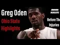 Greg Oden Ohio State Highlights