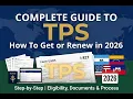 Complete Guide to TPS 2026 How to Get or Renew Temporary Protected Status