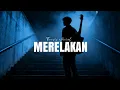 Lagu MERELAKAN – Official Lyric Video TIO X SIS | Lagu galau Terbaru 2026
