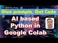 Python coding using AI in Google colab Vibe Coding creates python code