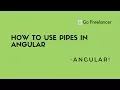 How to Use pipes in Angular2
