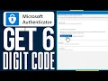 How To Get Microsoft Authenticator 6 Digit Code 2026 Full Guide